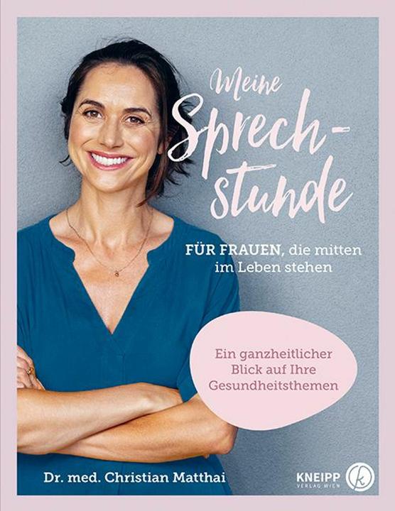 Meine Sprechstunde für Frauen, die mitten im Leben stehen (German, Christian Matthai, 2021)