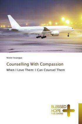 Produktbild Counselling With Compassion (Deutsch, Nixon Issangya, 2014)
