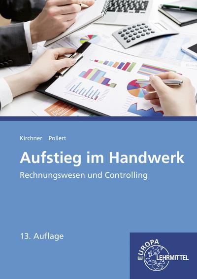 Produktbild Pollert:Aufstieg im Handwerk Rechnungsw (Deutsch, Bernd Kirchner, Achim Pollert, 2024)
