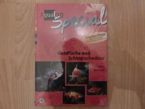 Goldfische und Schleierschwänze (German, Frank Schäfer, Shahnaz Durrani-Bernhardt, Karl-Heinz Bernhardt, 1998)