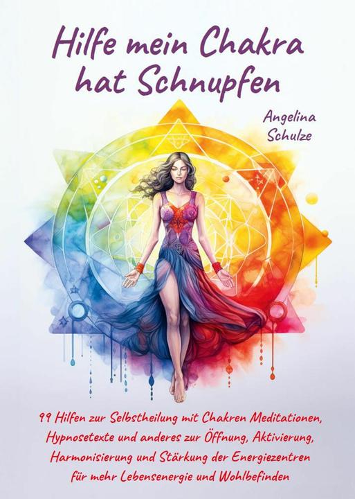 Image du produit Hilfe mein Chakra hat Schnupfen (Allemand, Angelina Schulze, 2023)