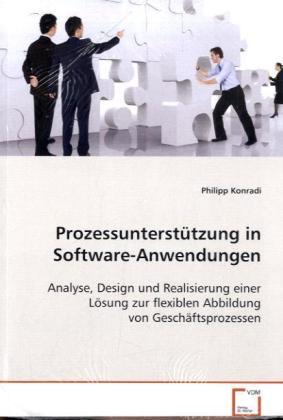 Actual product image Prozessunterstützung in Software-Anwendungen (German, Philipp Konradi, 2008)