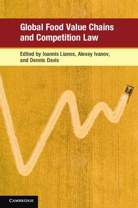 Produktbild Global Food Value Chains and Competition Law (Englisch, Ioannis Lianos, Davis Dennis, Ivanov Alexey, 2025)