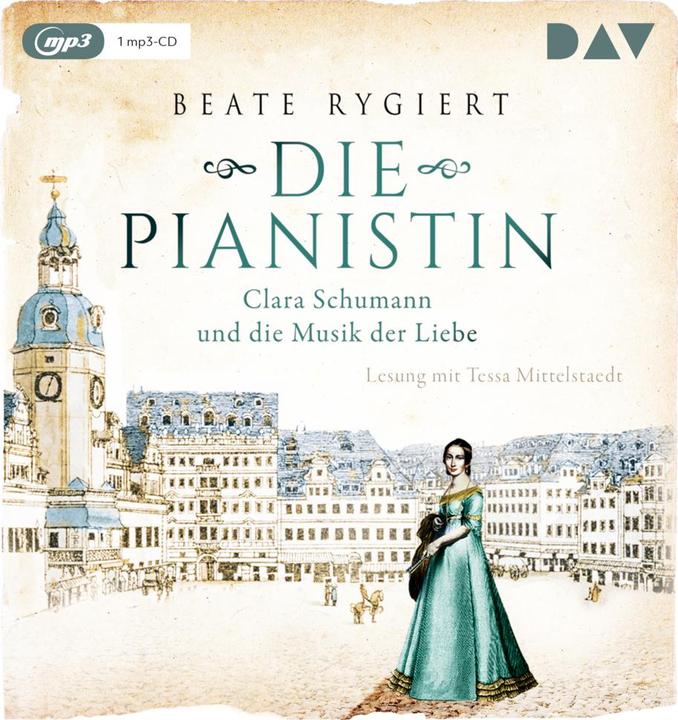 Produktbild Die Pianistin. Clara Schumann und die Musik der Liebe (Doreen Maas, Tessa Mittelstaedt, Beate Rygiert, Deutsch)