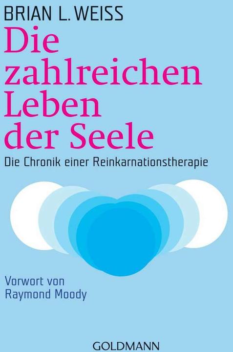 Produktbild Die zahlreichen Leben der Seele (Deutsch, Brian L. Weiss, 2005)