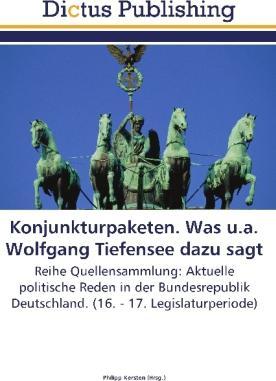 Actual product image Konjunkturpaketen. Was u.a. Wolfgang Tiefensee dazu sagt (Philipp Kersten, 2011)