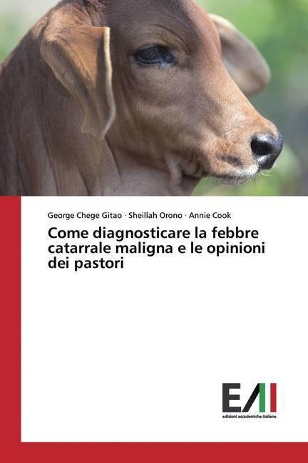 Immagine prodotto Come diagnosticare la febbre catarrale maligna e le opinioni dei pastori (Tedesco, George Chege Gitao, Annie Cook, Sheillah Orono, 2020)