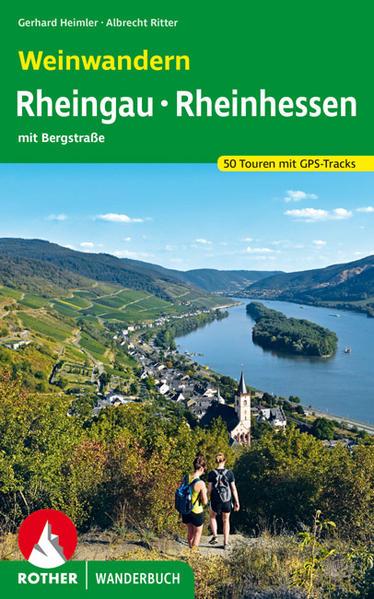 Actual product image Wandern und Wein - Rheingau – Rheinhessen mit Bergstrasse (German, Gerhard Heimler, Albrecht Ritter, 2024)