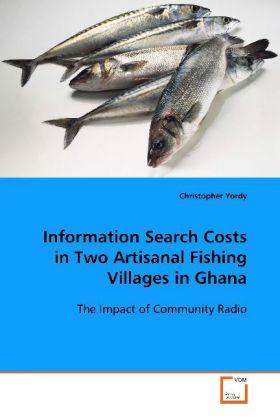 Produktbild Information Search Costs in Two Artisanal Fishing Villages in Ghana (Christopher Yordy, 2009)