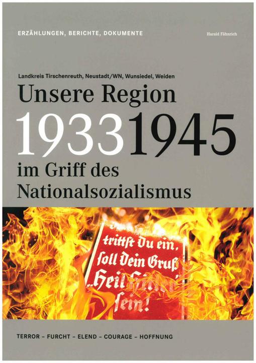 Bodner 1933-1945-UnsereRegionimGriffdesNationalsozialismus (Deutsch, Harald, Fähnrich, 2020)