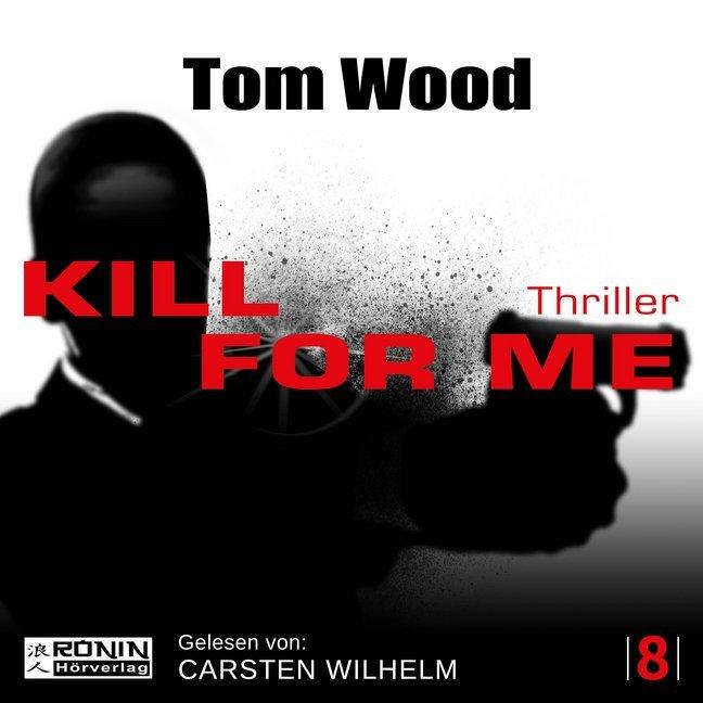 Wood:Kill for me,MP3-CD (Tom Wood, German)