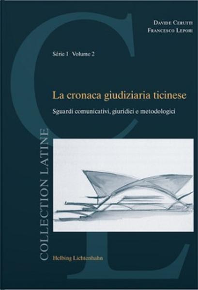 Image du produit La cronaca giudiziaria ticinese (Français, Italien, Davide Cerutti, 2020)