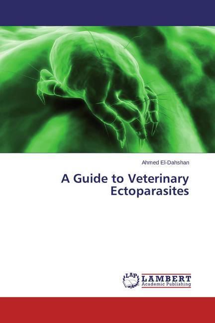 Produktbild A Guide to Veterinary Ectoparasites (Ahmed El-Dahshan, 2015)