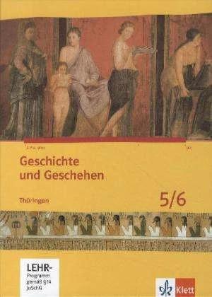 Produktbild Geschichte und Geschehen. Schülerbuch. 5./6. Klasse. Mit CD-ROM. Thüringen (Deutsch, Ernst Klett Verlag, 2012)