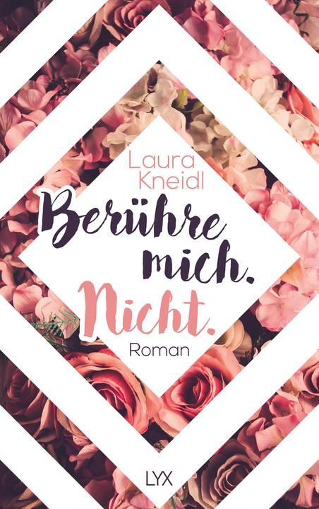 Actual product image Berühre mich. Nicht (German, Laura Kneidl, 2017)