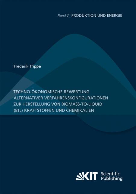 Image du produit Techno-ökonomische Bewertung alternativer Verfahrenskonfigurationen zur Herstellung von Biomass-to-L (Frederik Trippe, 2013)