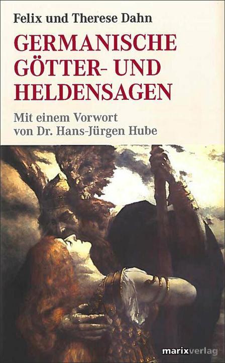 Produktbild Germanische Götter- und Heldensagen (Deutsch, Felix Dahn, Therese Dahn, 2015)