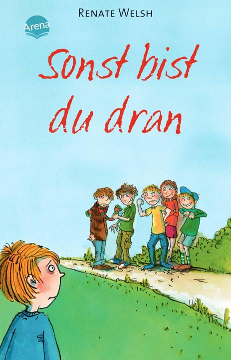 Produktbild Sonst bist du dran (Deutsch, Renate Welsh, 2010)