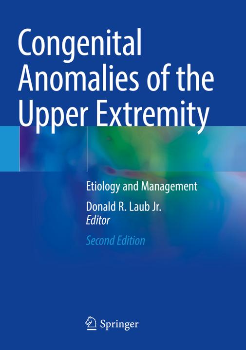 Image du produit Congenital Anomalies of the Upper Extremity (Donald R. Laub Jr., 2022)