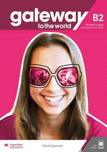 Produktbild Gateway to The World B2 Student's Book with Student's App and Digital (Englisch, D. Spencer, 2021)