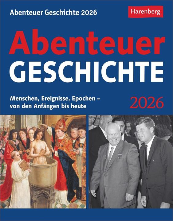 Produktbild Harenberg Abenteuer Geschichte Tagesabreisskalender 2026 - Menschen, Ereignisse, Epochen - von den Anfängen (Deutsch)