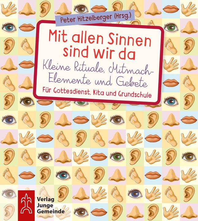 Actual product image Mit allen Sinnen sind wir da (German, Peter, Hitzelberger, 2021)