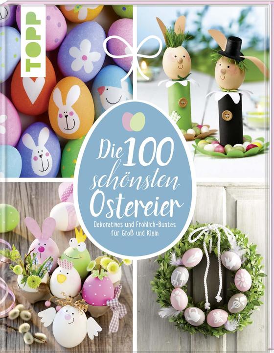 Image du produit Les 100 plus beaux oeufs de Pâques (1 x)