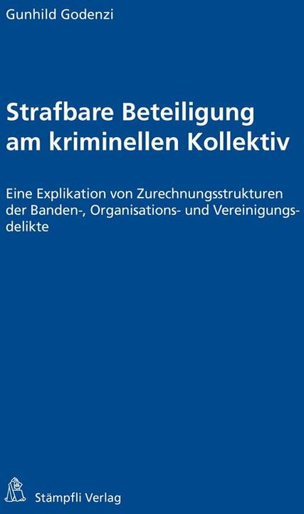Actual product image Strafbare Beteiligung am kriminellen Kollektiv (German, Gunhild Godenzi, 2015)