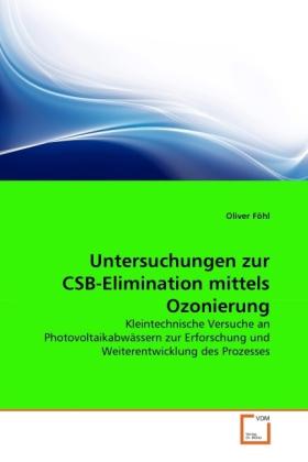 Produktbild Untersuchungen zur CSB-Elimination mittels Ozonierung (Deutsch, Oliver Föhl, 2011)
