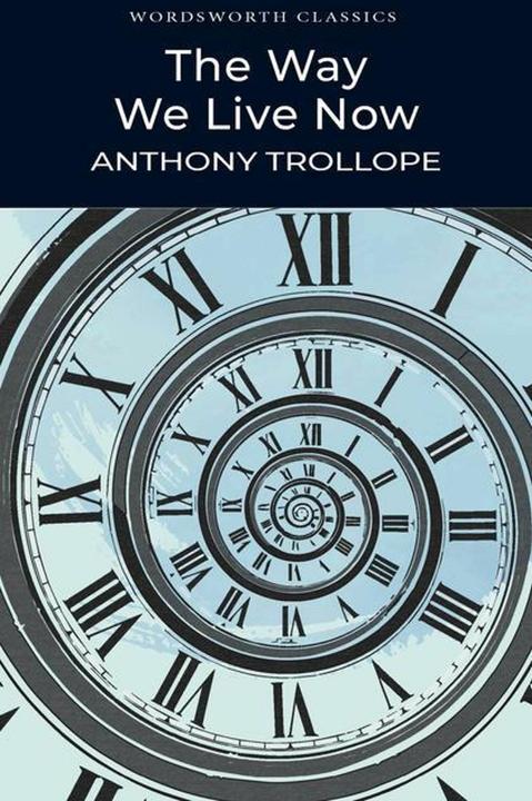 Produktbild The Way We Live Now (Englisch, Anthony Trollope, 1995)