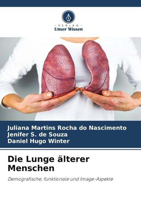 Immagine prodotto Die Lunge älterer Menschen (Tedesco, Daniel Hugo Winter, Jenifer S. de Souza, Juliana Martins Rocha do Nascimento, 2023)