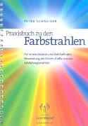 Produktbild Praxisbuch zu den Farbstrahlen (Deutsch, Petra Schneider)