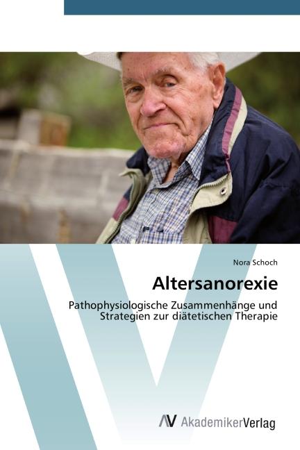 Produktbild Altersanorexie (Deutsch, Nora Schoch, 2014)