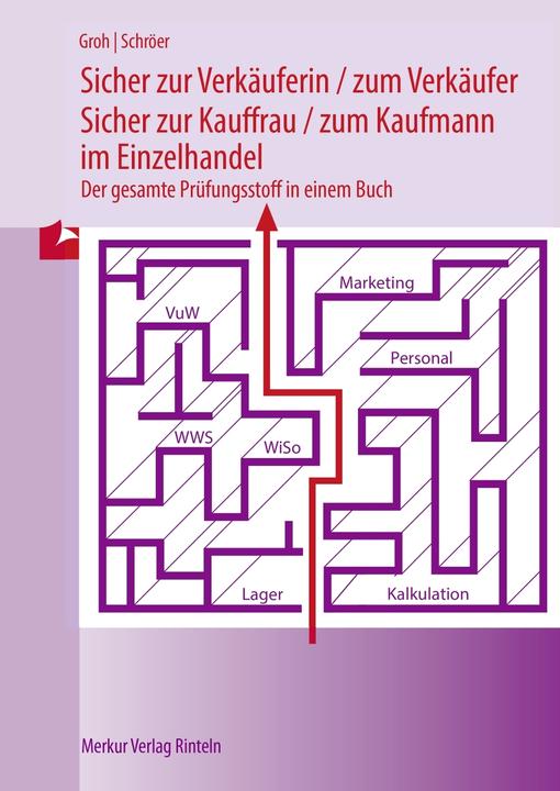 Produktbild Merkur Sicher zur Verkäuferin /zum Verkäufer - zur Kauffrau /zum Kaufmann im Einzelhandel (Deutsch, Gisbert Groh, Volker Schröer, 2023)
