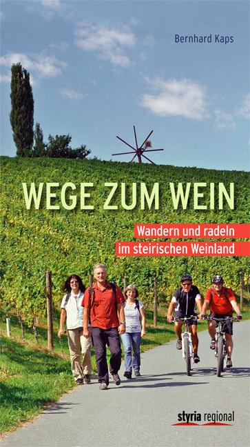 Produktbild Wege zum Wein (Deutsch, Bernhard Kaps, 2014)