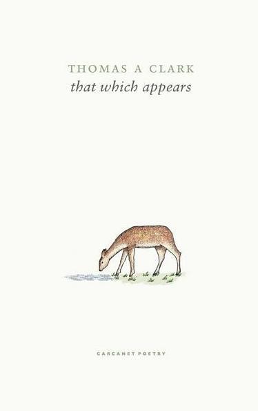 Image du produit That Which Appears (Anglais, Thomas A. Clark, 2024)