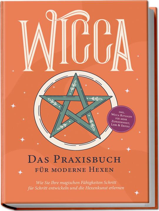 Image du produit Wicca - Das Praxisbuch für moderne Hexen: Wie Sie Ihre magischen Fähigkeiten Schritt für Schritt ent (Allemand, Aja Devi, Charlotte Davis, 2024)