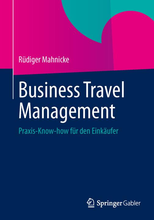 Image du produit Business Travel Management (Allemand, Rüdiger Mahnicke, 2013)