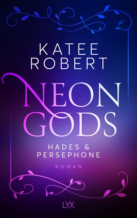 Produktbild Neon Gods - Hades & Persephone (Deutsch, Katee Robert, 2022)