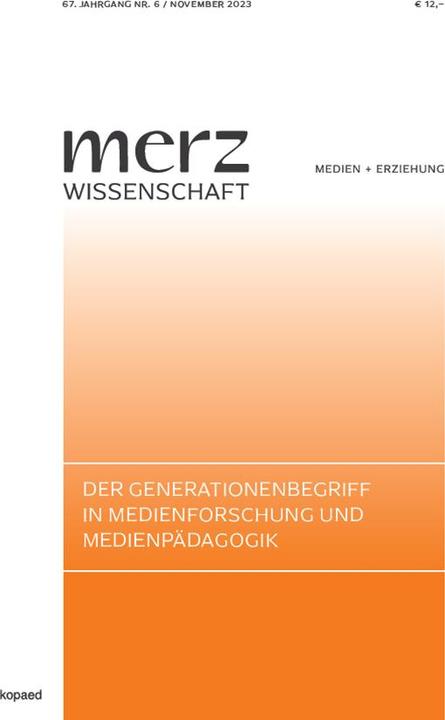 Actual product image Der Generationenbegriff in Medienforschung und Medienpädagogik (German, Kathrin Demmler, Bernd Schorb, 2023)