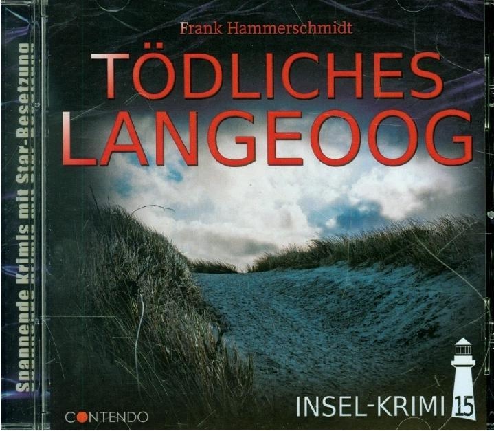 Produktbild Insel-Krimi 15 Tödliches Langeoog (Pat Murphy, An, Stephanie Kirchberger, Steffen Wiesner, Thomas Balou Martin, Matthias Keller, Lena Roehl-Wiesner, Dana Friedrich, Hans-Dieter Berg, Lukasz Zielinski, Marten Lührs, Kommissarin Sögaard, Jannik Endemann, Wiebke Renken, Jan Lührs, Dr. Rademacher, Bastian Sierich, Deutsch)