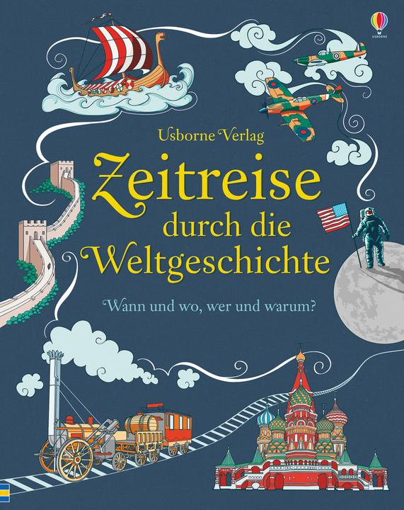 Actual product image Zeitreise durch die Weltgeschichte (German, Jane Chisholm, 2017)