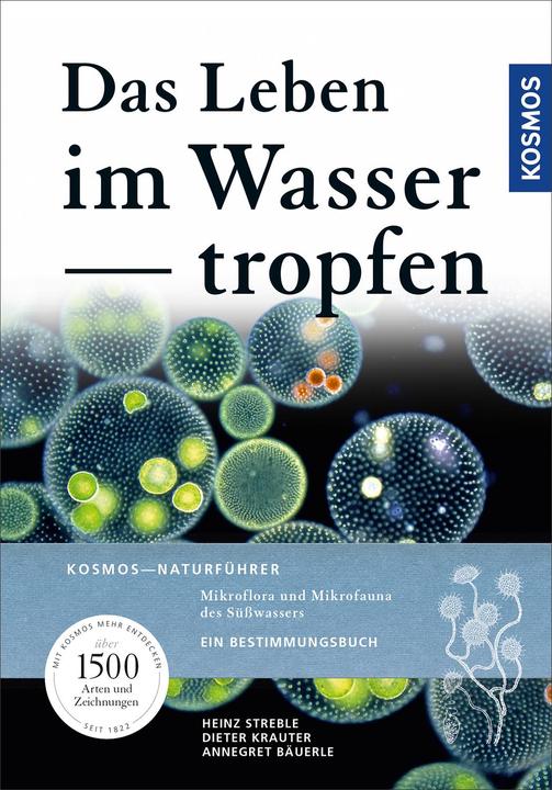 Produktbild Kosmos Das Leben im Wassertropfen (Deutsch, Annegret Bäuerle, 2018)