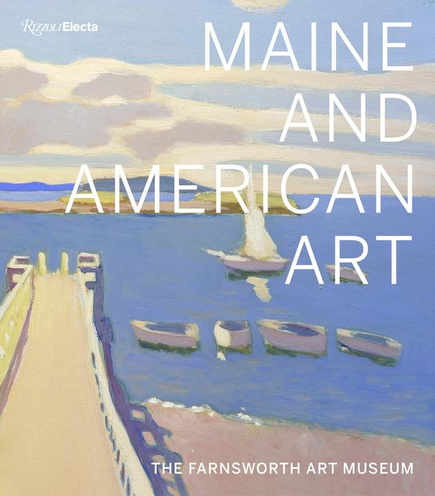 Actual product image Maine and American Art (English, Jane Biano, Michael K. Komanecky, Angela Waldron, 2020)