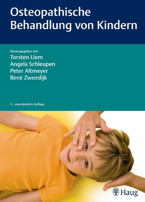 Image du produit Osteopathische Behandlung von Kindern (Allemand, Torsten Liem, Peter Altmeyer, Angela Schleupen, René Zweedijk, 2012)