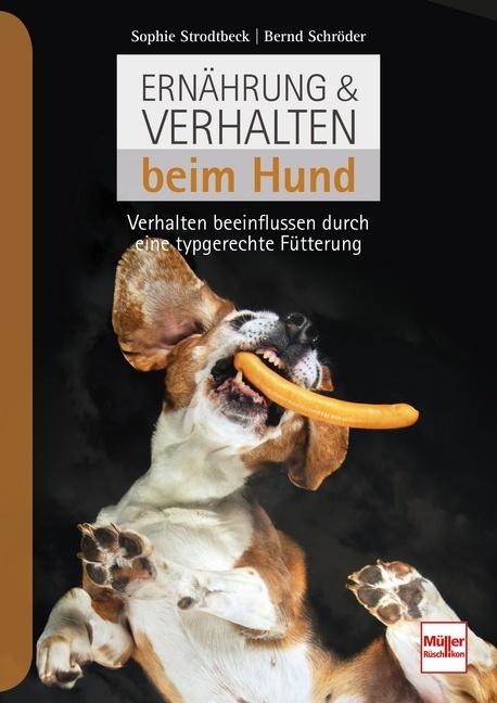 Produktbild Ernährung & Verhalten beim Hund (Deutsch, Sophie Strodtbeck, 2021)