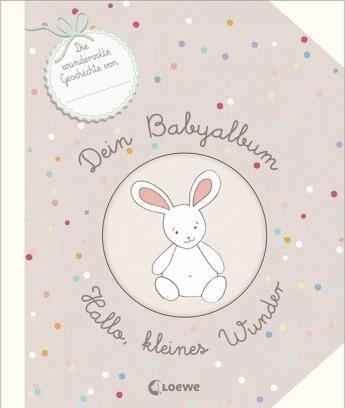 Il tuo album per bambini - Ciao, piccola meraviglia
