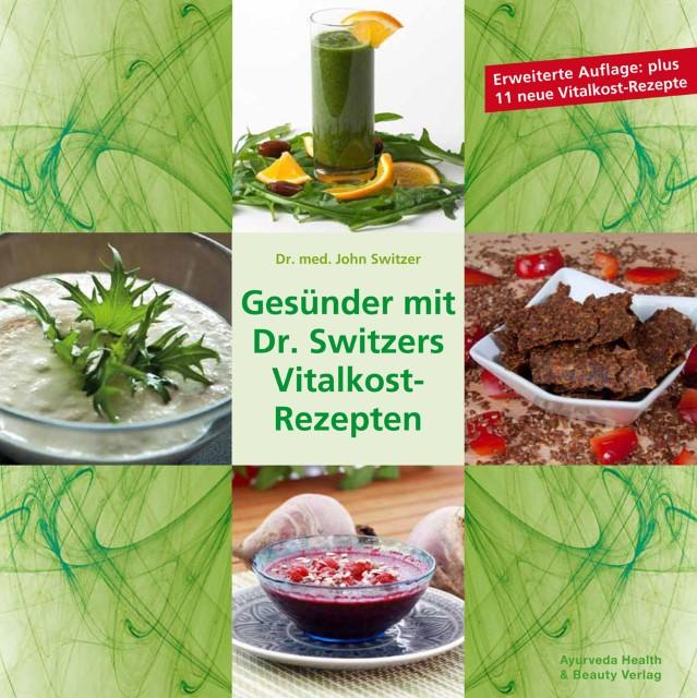 Immagine prodotto Gesünder mit Dr. Switzers Vitalkost-Rezepten (Tedesco, John Switzer, Henry Fendt, Josef Fendt, 2017)