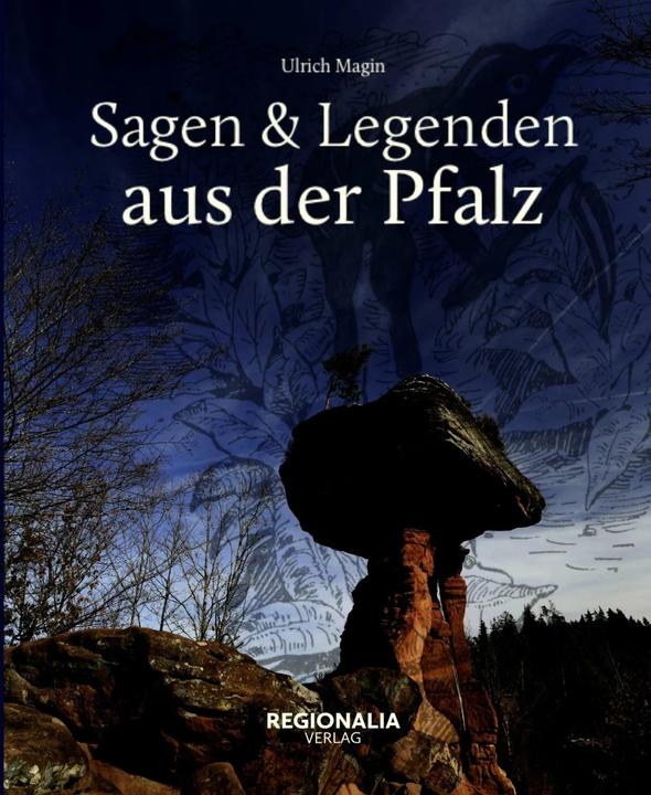 Actual product image Sagen und Legenden aus der Pfalz (German, Ulrich Magin, 2021)