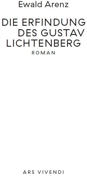 Actual product image Die Erfindung des Gustav Lichtenberg (German, Ewald Arenz, 2023)